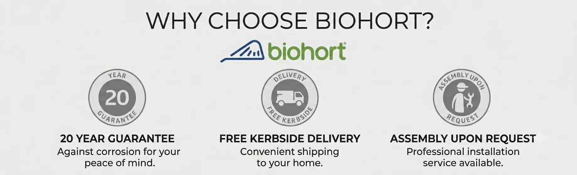 Choose Biohort for premium rainproof garden storage boxes with galvanised steel construction, smart design and 20-year guarantee
